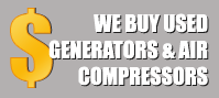 We buy used generators and air compressors.